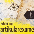 erklaer_mir_partikularexamen.png